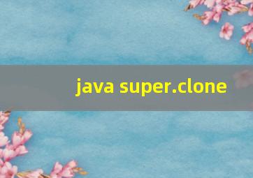 java super.clone